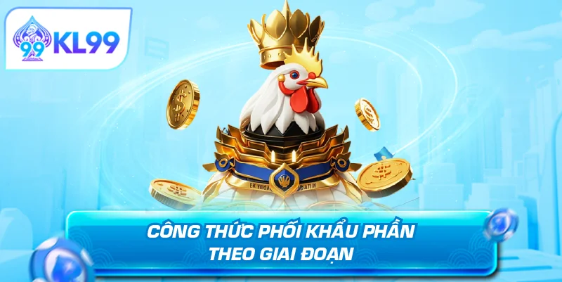 Công thức khẩu phần theo giai đoạn