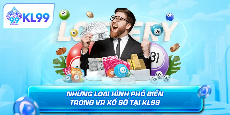 Những loại hình phổ biến trong VR xổ số tại KL99